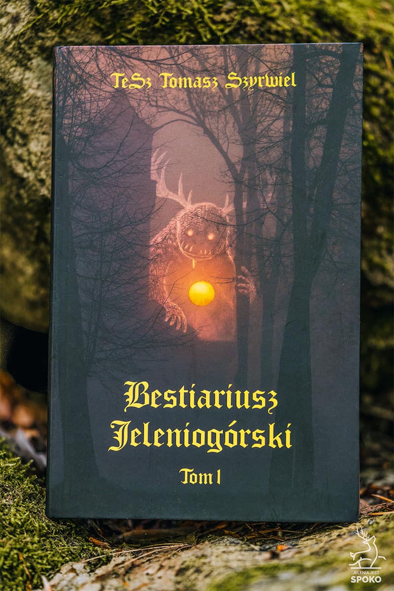 Bestiariusz Jeleniogórski Tom I wydanie standardowe
