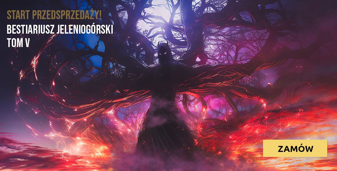 Przedsprzedaż Tomu V Bestiariusza Jeleniogórskiego