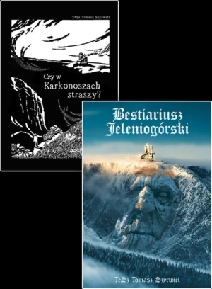 Zestaw Bestiariusz Jeleniogórski Nowa Mitologia Karkonoszy oraz Czy w Karkonoszach straszy? od Jelenia jest SPOKO.